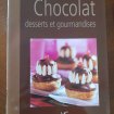 Chocolat desserts et gourmandises - collectif