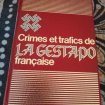 Crimes et trafics de la gestapo française - tome 2