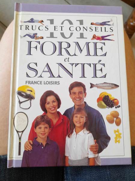 101 trucs et conseils - forme et santé