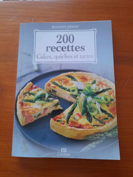 200 recettes cakes , quiches et tartes - recettes