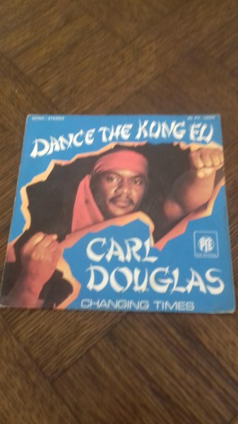 45 t carl douglas  "dance the kung fu"