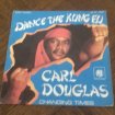 45 t carl douglas "dance the kung fu"