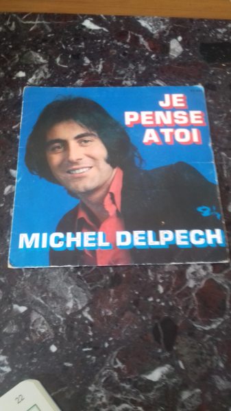 45 t michel delpech  "je pense &agrave; toi"