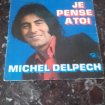 45 t michel delpech "je pense à toi"
