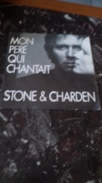 45 t stone et charden "mon p&egrave;re qui chantait"