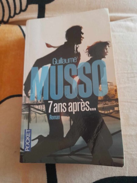 7 ans après ... - guillaume musso