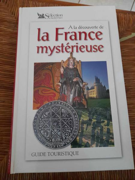 A la d&eacute;couverte de la france myst&eacute;rieuse.