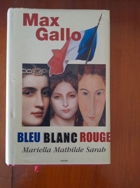 Bleu blanc rouge mariella mathilde sarah. max gall