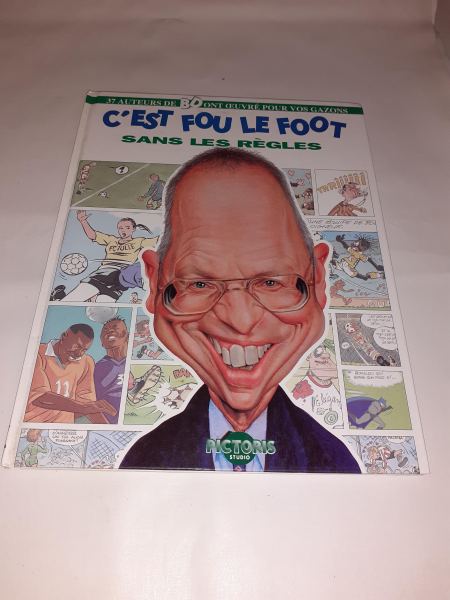 C'est  fou le foot sans les règles