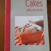 Cakes salées et sucrées - collectif