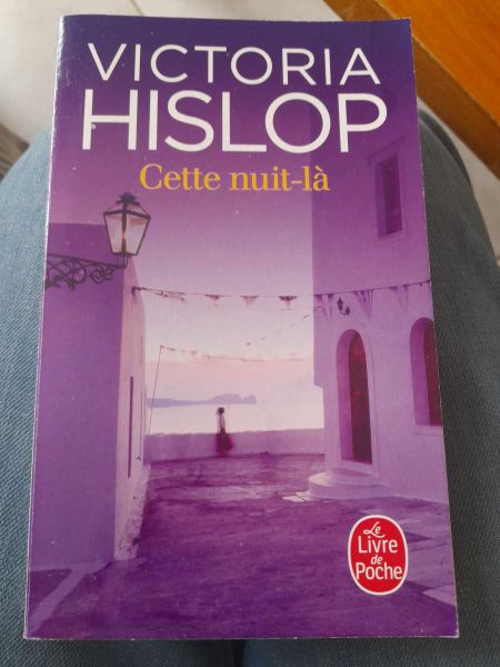 Cette nuit l&agrave; - victoria hislop