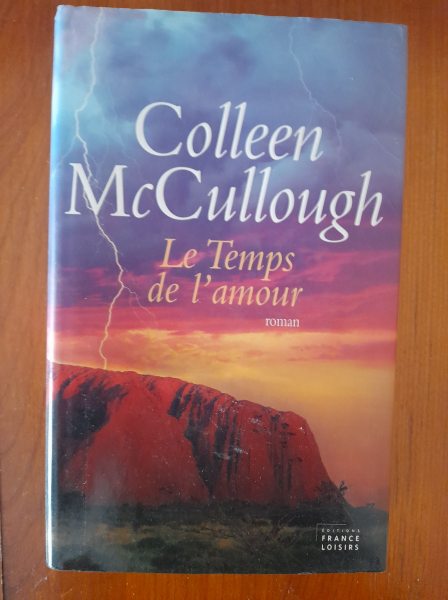 Collen mc cullough - le temps de l'amour