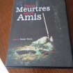 Dvd "petits meurtres entre amis"