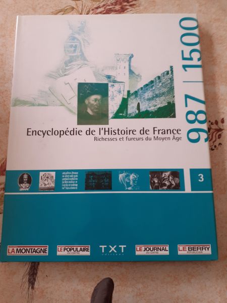 Encyclopedie de l'histoire de france-987/1500