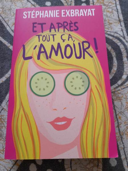 Et apr&egrave;s tout &ccedil;a , l' amour ! - st&eacute;phanie exbrayat