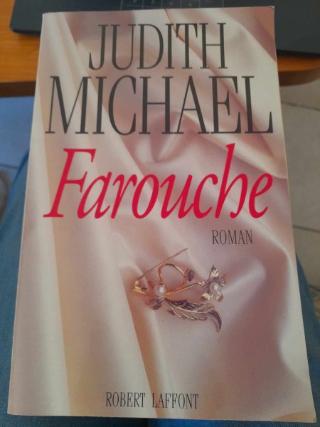 Farouche-judith michael edition : robert laffont