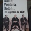 Gabin , ventura , delon ... les légendes du polar