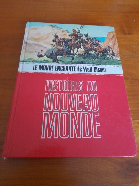 Histoires du nouveau monde - le monde enchante de