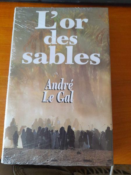 L' or des sables - andr&eacute; le gal