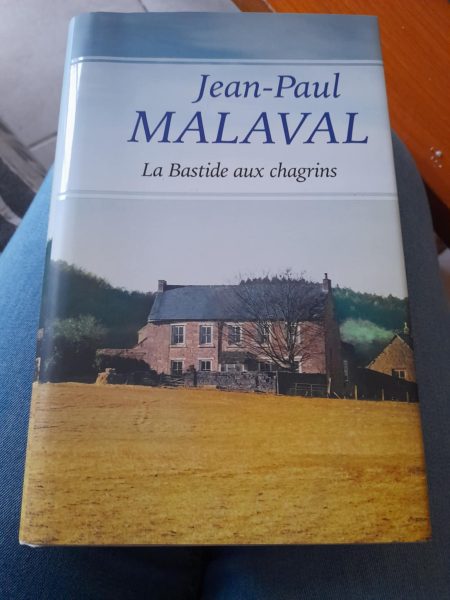 La bastide aux chagrins - jean paul malaval