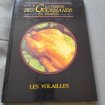 La cuisine des gourmands en image -les volailles ,