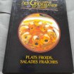 La cuisine des gourmands en image -plats froids ,