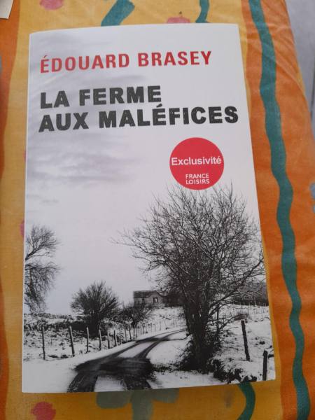 La ferme aux mal&eacute;fices - edouard brasey