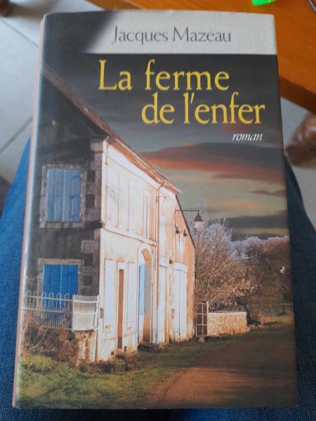 La ferme de l' enfer  - jacques mazeau