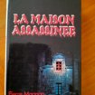 La maison assassinée - pierre magnan