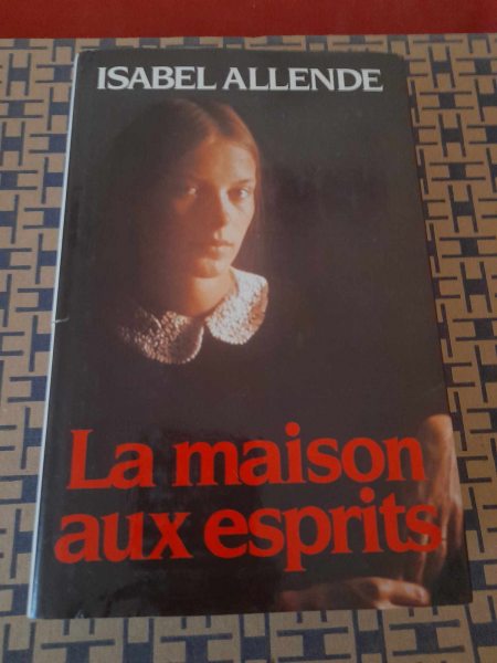 La maison aux esprits - isabel allende