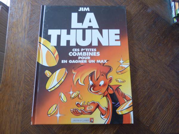 La thune. ces p'tites combines pour en gagner un m