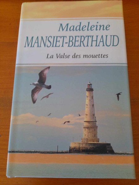 La valse des mouettes - madeleine mansiet