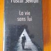 La vie sans lui - pascal sevran