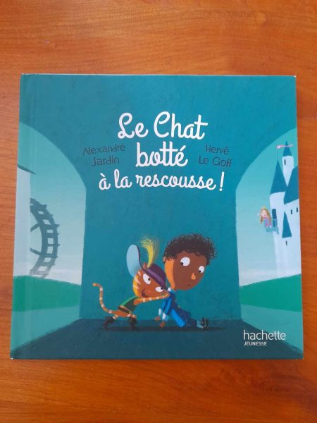 Le chat botte a la rescousse - a. jardin &amp; h. 