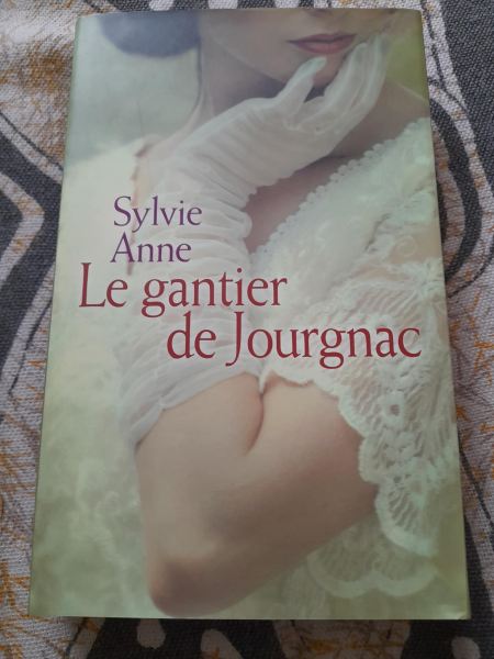 Le gantier de jourgnac - sylvie anne