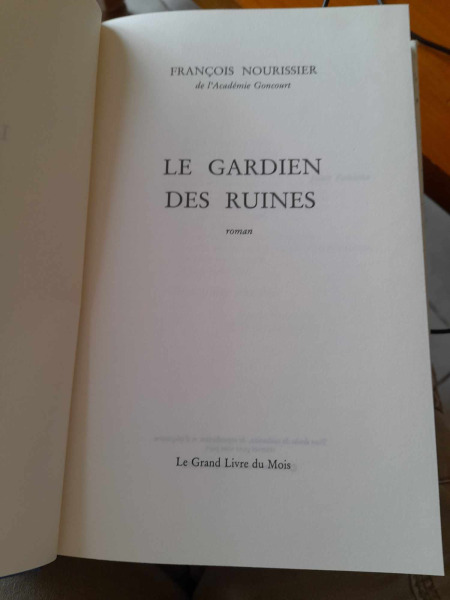 Le gardien des ruines - fran&ccedil;ois nourissier pas cher