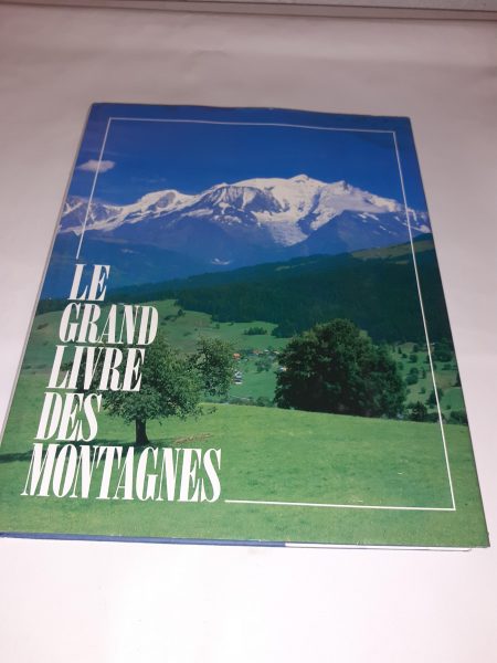 Le grand livre des montagnes.