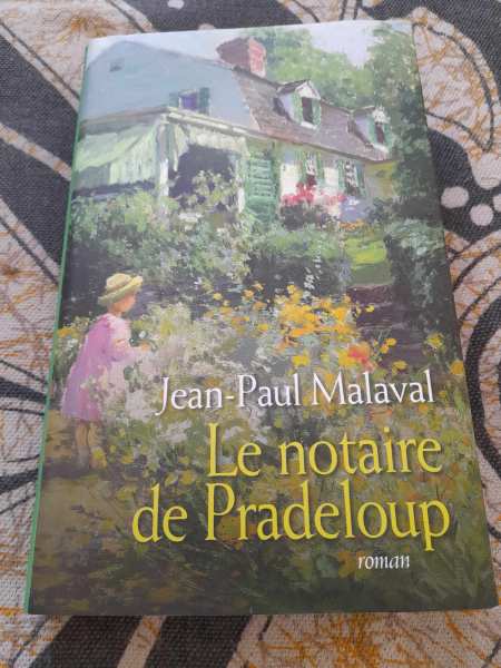 Le notaire de pradeloup - jean paul malaval