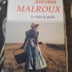 Le pain de paille - antonin malroux