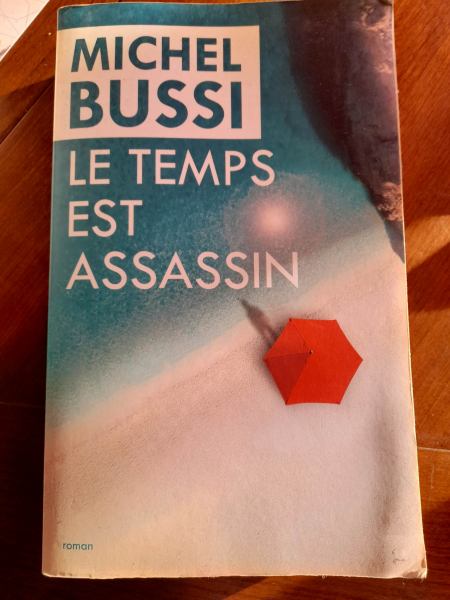Le temps est assassin - michel bussi edition : ed