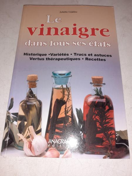 Le vinaigre dans tous ses &eacute;tats