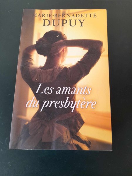 Les amants du presbytère - marie bernadette dupuy