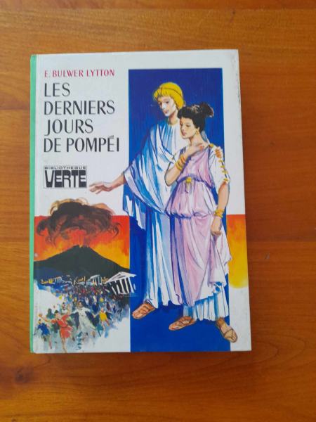 Les derniers jours de pompei "  - e . bulwer lytto