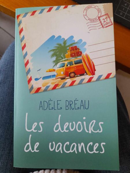 Les devoirs de vacances - ad&egrave;le br&eacute;au