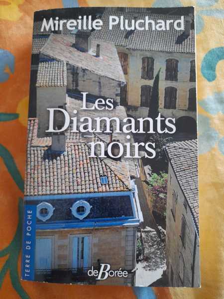 Les diamants noirs - mireille pluchard