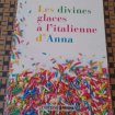 Les divines glaces à l'italiennes d' anna