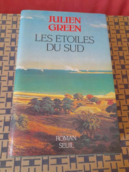Les &eacute;toiles du sud - julien green