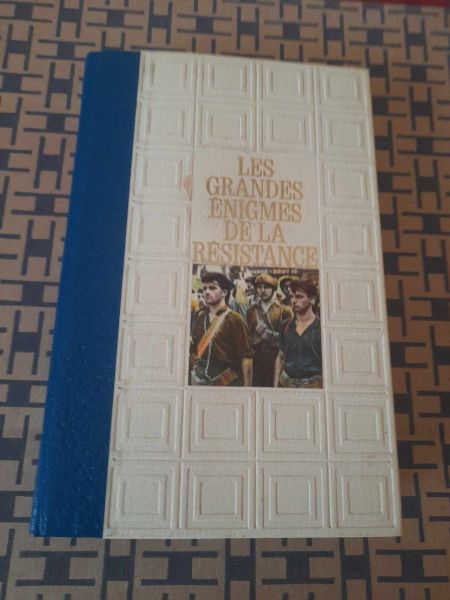 Les grandes enigmes de la résistance - dossier n°3