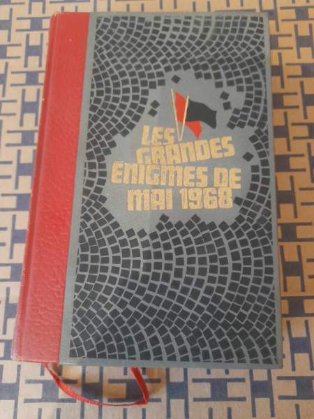 Les grandes enigmes de mai 1968  - tome 2