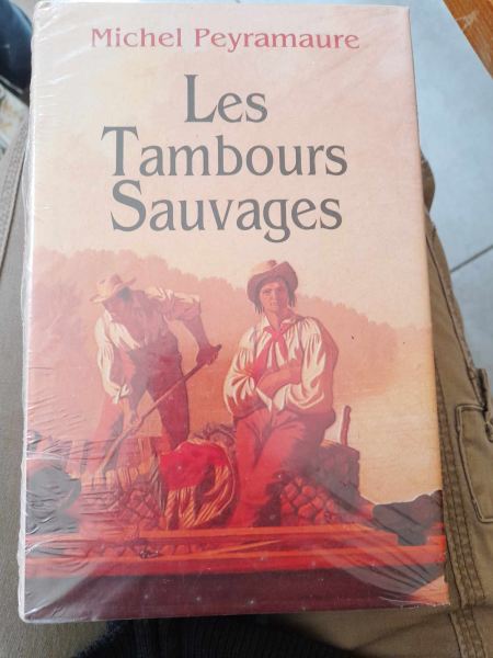 Les tambours sauvages - michel  peyramaure